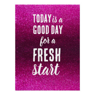 Heute ist ein guter Tag, frischer Start, pinke Mot Poster