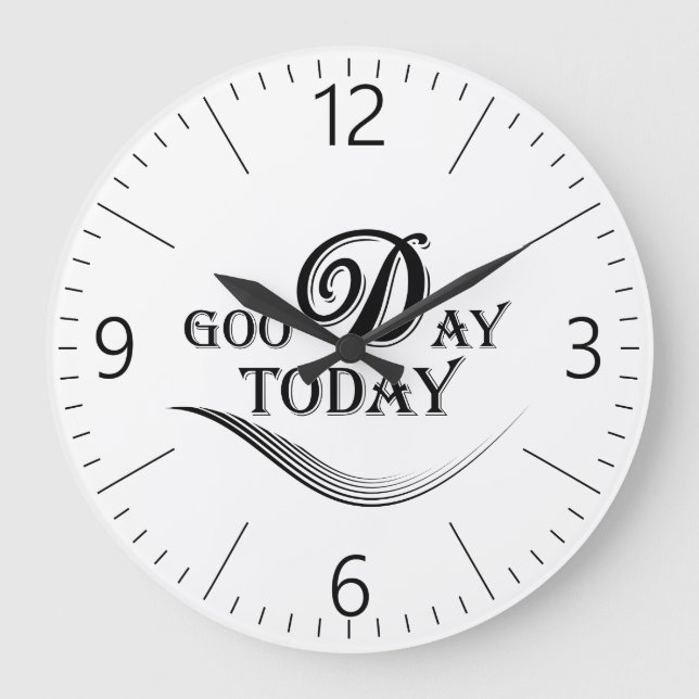 Heute ist ein guter Tag Große Wanduhr (Vorderseite)