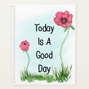 Heute ist ein guter Tag motivierend Planer