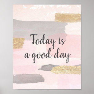 HEUTE IST EIN GUTER TAG - Pink Gold Quote Poster