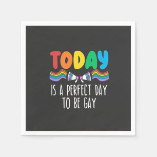 Heute ist ein perfekter Tag, um Gay LGBTQ Pride Mo Serviette
