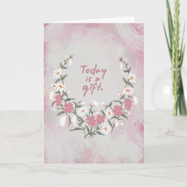 Heute ist eine Geschenkkarte Karte (Vorderseite)
