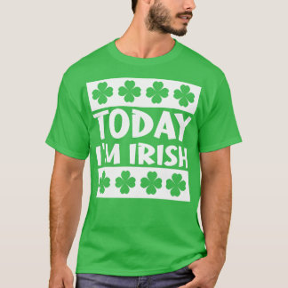 Heute ist Irish T-Shirt
