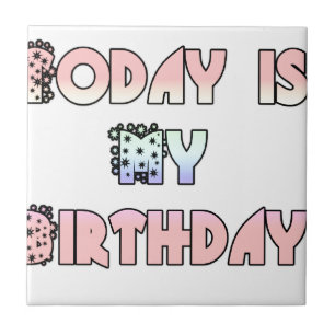 Heute ist mein Geburtstag Kunstprint Fliese