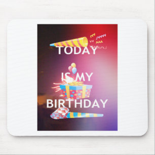 Heute ist mein Geburtstag Kunstprint Mousepad