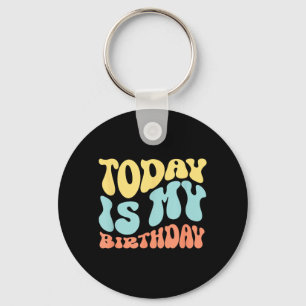 Heute Ist Mein Geburtstag Lustiger Spruch Schlüsselanhänger