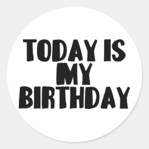Heute ist mein Geburtstag Runder Aufkleber