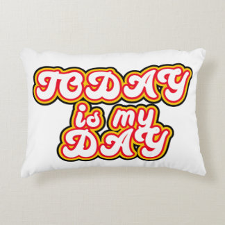 Heute ist mein Tag Dekokissen
