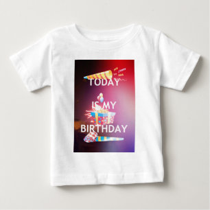 Heute ist meine Geburtstagskunst Print Baby T-shirt