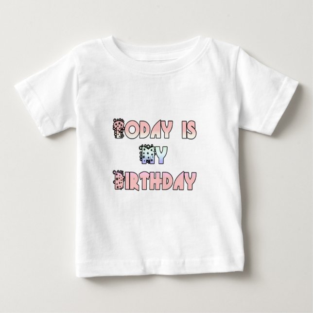 Heute ist meine Geburtstagskunst Print Baby T-shirt (Vorderseite)