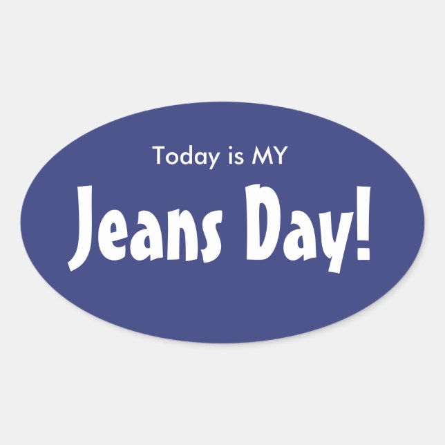 Heute ist meine Jeans Day Stickers - Blue Oval (Vorderseite)