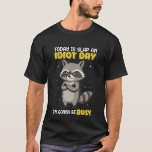 Heute ist Schlag-einen-Idioten-Tag – Lustiger Wasc T-Shirt