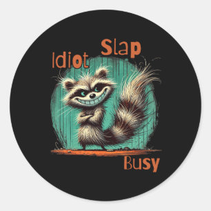 Heute ist Slap ein Idiot-Tag, ich werde beschäftig Runder Aufkleber
