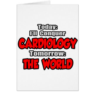 Heute Kardiologie... Morgen, die Welt