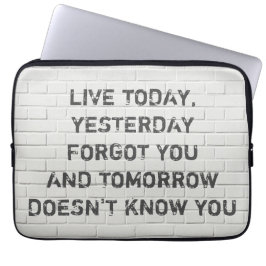 Heute leben, motivierend Zitat Laptopschutzhülle
