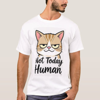 Heute Mensch T-Shirt