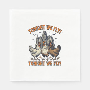 Heute Nacht Fliegen Wir Lustiges Huhn Halloween-Sh Serviette