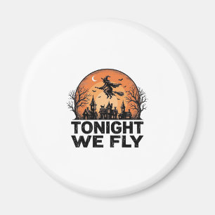 Heute Nacht Fliegen Wir Vintage Hexe Halloween-Shi Magnet