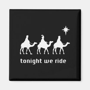 Heute Nacht Reiten Wir, 3 Weise Männer, Lustiger C Magnet