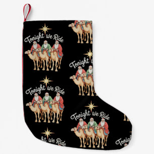 Heute Nacht Reiten wir Weihnachten 3 Weise Männer  Kleiner Weihnachtsstrumpf