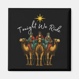 Heute Nacht Reiten wir Weihnachten, 3 Weise Männer Magnet