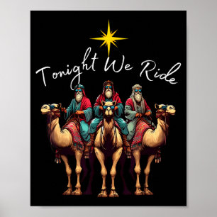 Heute Nacht Reiten wir Weihnachten, 3 Weise Männer Poster
