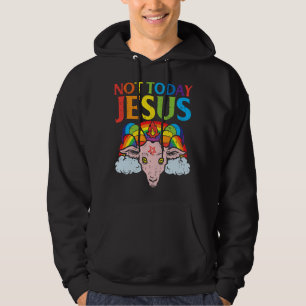 Heute Nicht Jesus Satan Ziege Satanischer Regenbog Hoodie