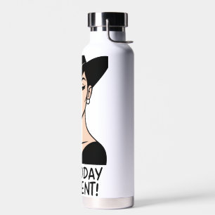 Heute nicht Karen! Sassy Trinkflasche
