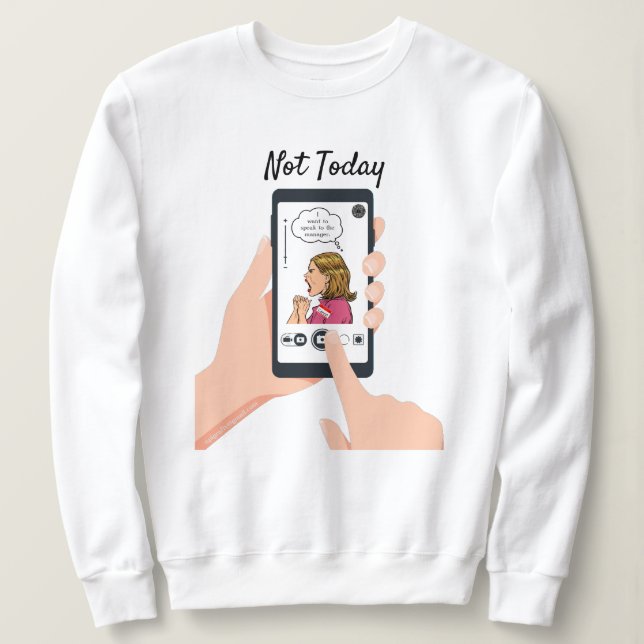 Heute nicht Karen! Sweatshirt (Design vorne)