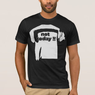 Heute Nicht Lustig Fett Zitat Schwarz und Weiß T-Shirt