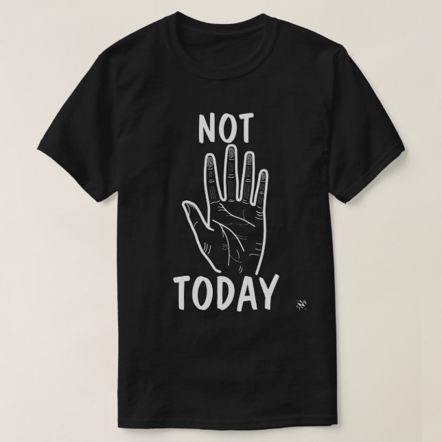 Heute Nicht Stimmung Hand T-Shirt (Design vorne)