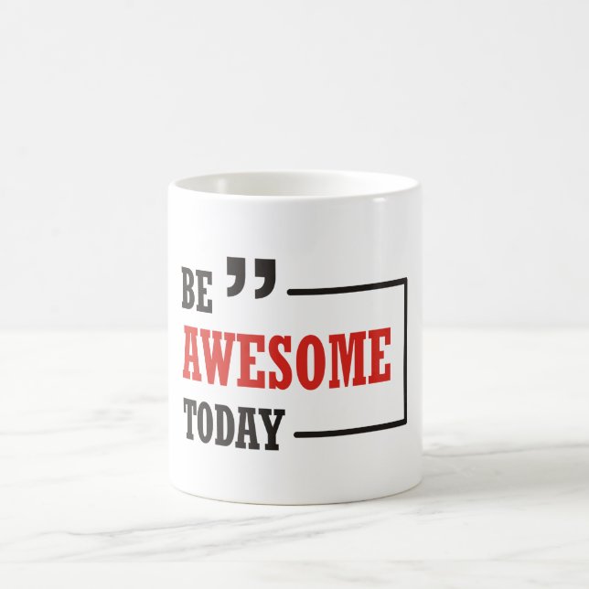 Heute Phantastisch sein Kaffeetasse (Mittel)