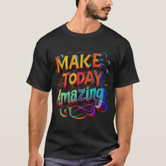 Heute Phantastische Typografie Art T-Shirt