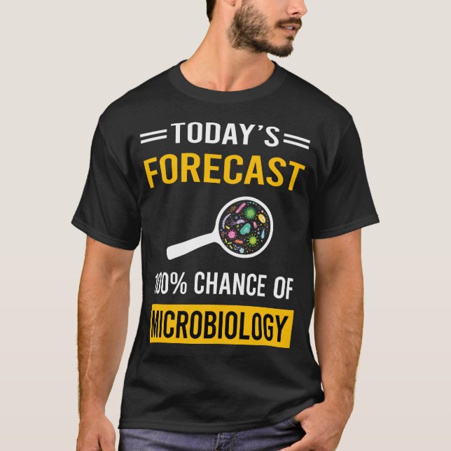 Heute prognostizieren Mikrobiologen T-Shirt (Vorderseite)