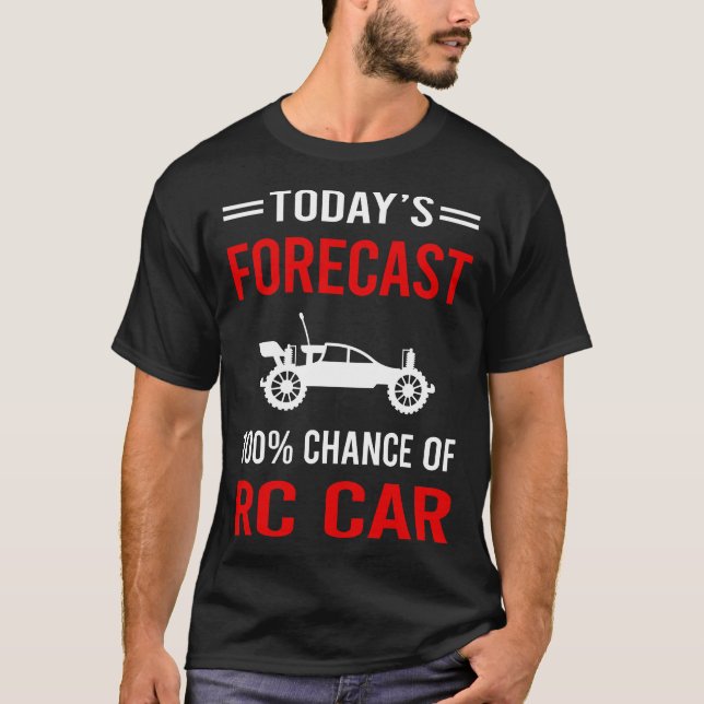Heute prognostiziert RC Car Cars T-Shirt (Vorderseite)