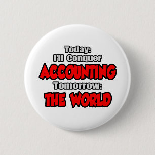 Heute Rechnungswesen.. Morgen, die Welt Button