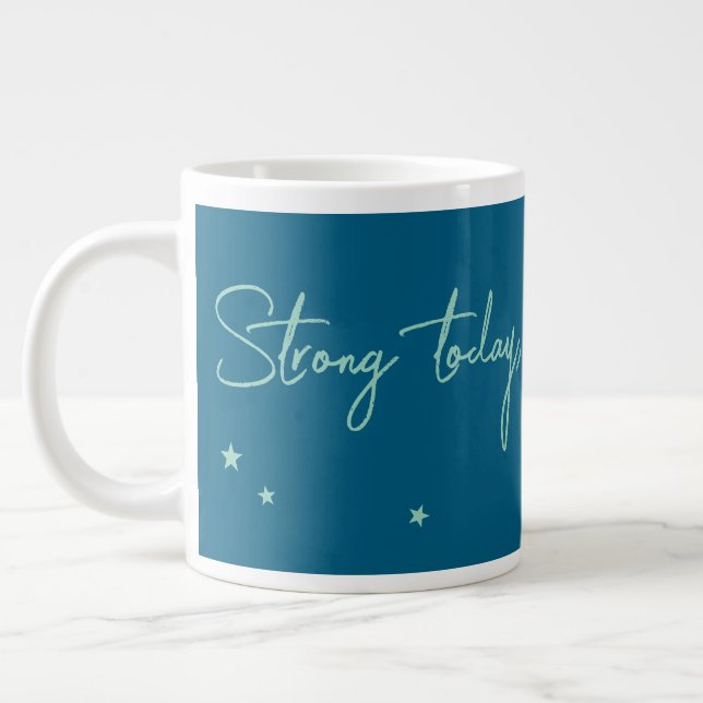Heute stark, morgen stärker Jumbo-Tasse (Links)