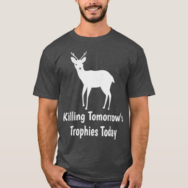 Heute töten Tomorrows Trophien T-Shirt (Vorderseite)