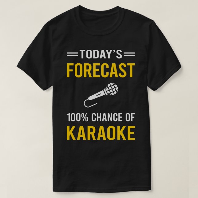 Heute Vorhersage Karaoke T-Shirt (Design vorne)