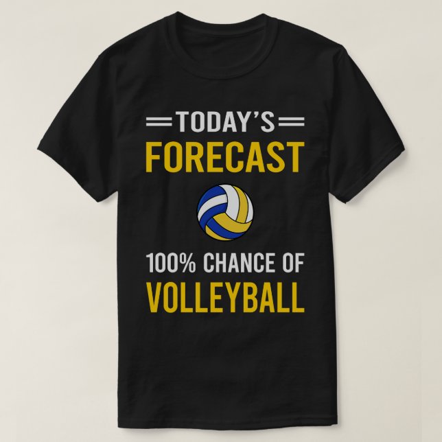 Heute Vorhersage Volleyball T-Shirt (Design vorne)