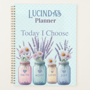 Heute wähle ich Faith Hope Liebe Joy - Blume Planer