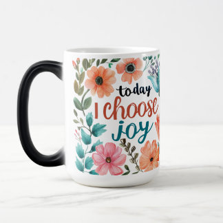 Heute wähle ich Joy 15oz Tasse