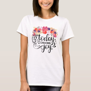 Heute wähle ich Joy - Floral Watercolor T-Shirt