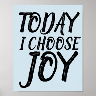 HEUTE WÄHLE ICH JOY Motivierend Poster. Poster