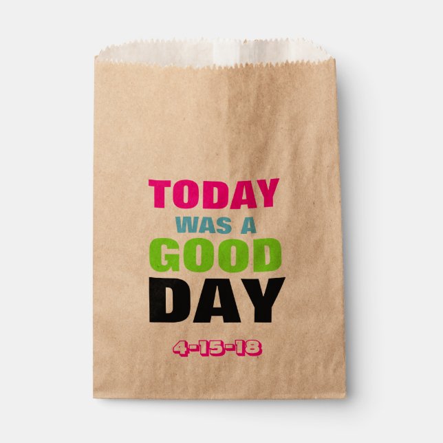 Heute war ein guter Tag - Hip Hop Gastgeschenk Tas Geschenktütchen (Vorderseite)