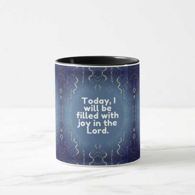 Heute werde ich voller Freude im Herrn sein. Tasse (Zentrum)