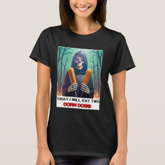 Heute werde ich zwei Maishunde essen und meinen Sp T-Shirt