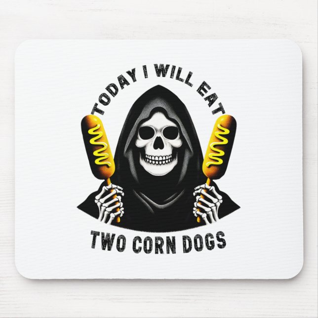Heute werde ich zwei Maishunde Skelett Albern Meme Mousepad (Vorne)