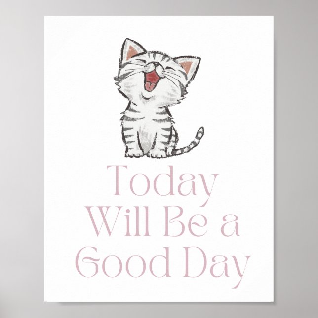 Heute wird Motivierend Poster ein guter Tag (Vorne)