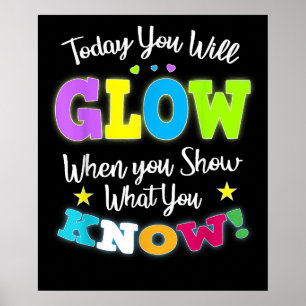 Heute wirst du strahlen Zeige-was-du-weißt-Testtag Poster